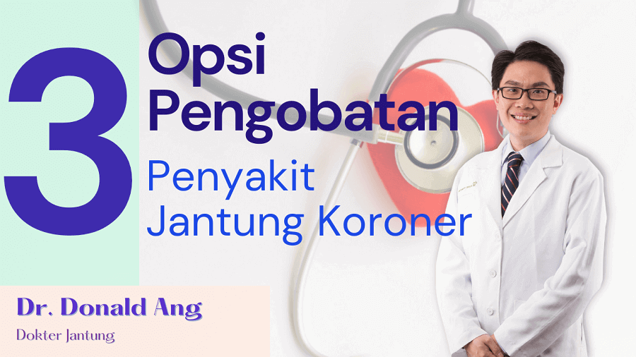 3 Opsi Pengobatan Penyakit Jantung Koroner