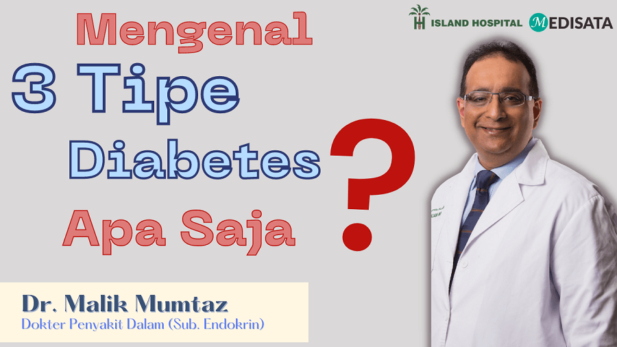 Mengenal 3 Tipe Diabetes: Apa Saja?