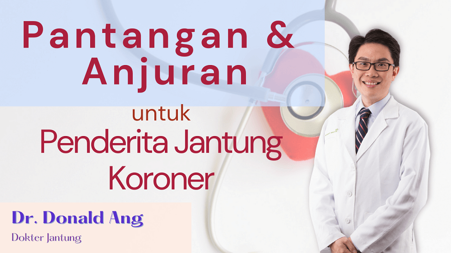 Pantangan dan Anjuran untuk Penderita Jantung Koroner